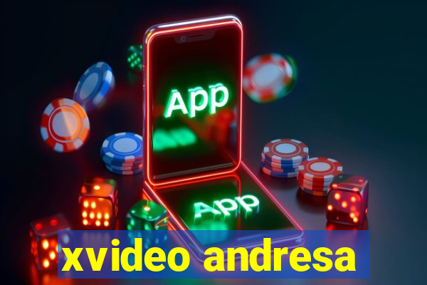 xvideo andresa